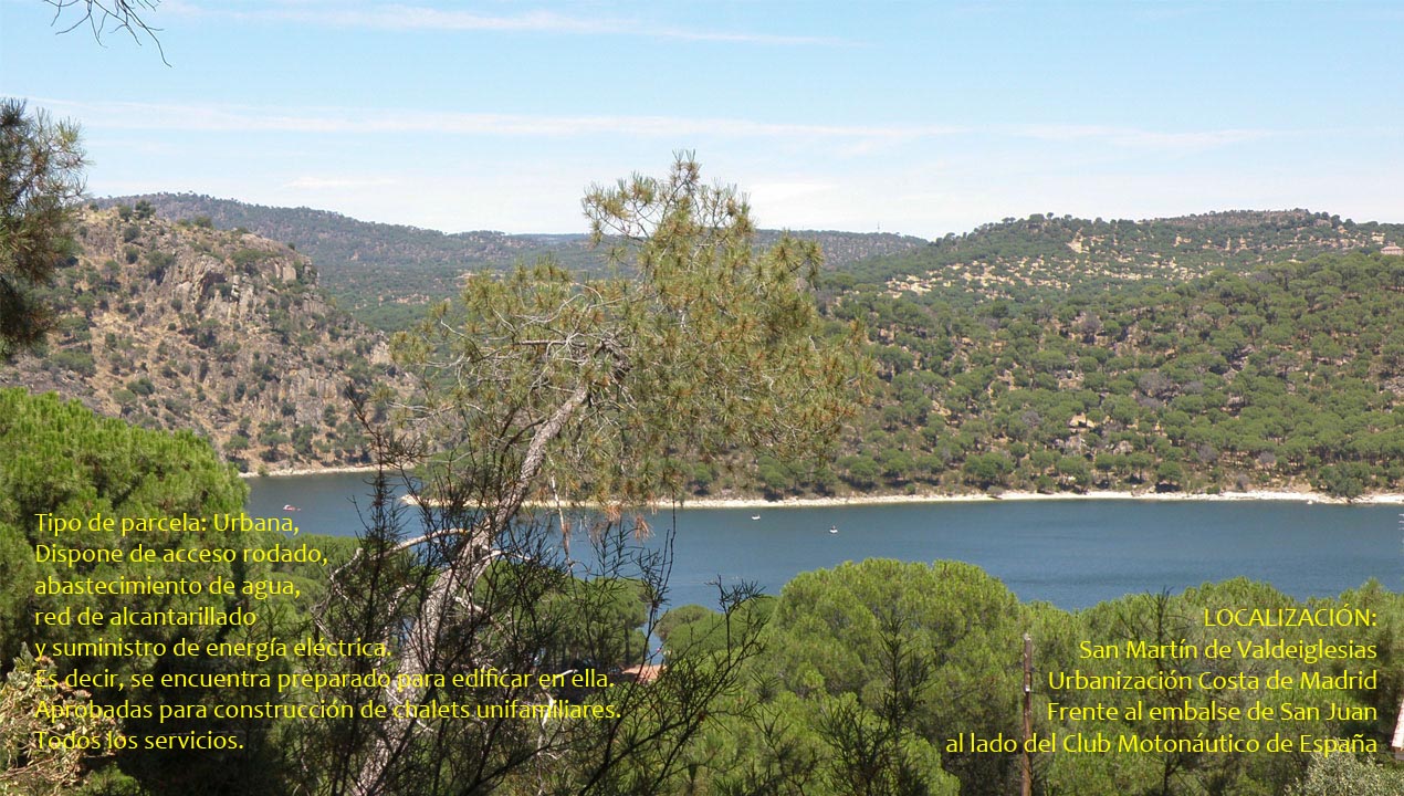 Parcelas con vistas al Pantano de San Juan